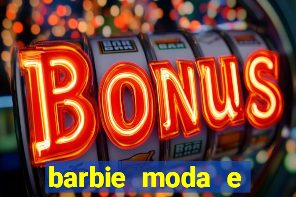 barbie moda e magia boneca